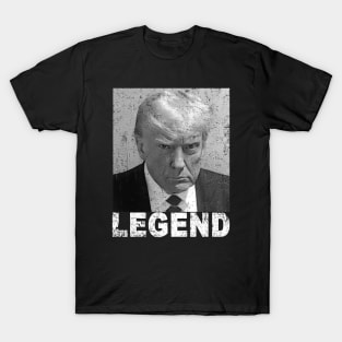 Donald Trump Mug shot Legend T-Shirt